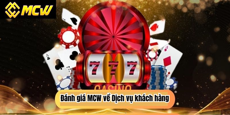 Đánh giá MCW về Khuyến mãi và chương trình thưởng hấp dẫn 