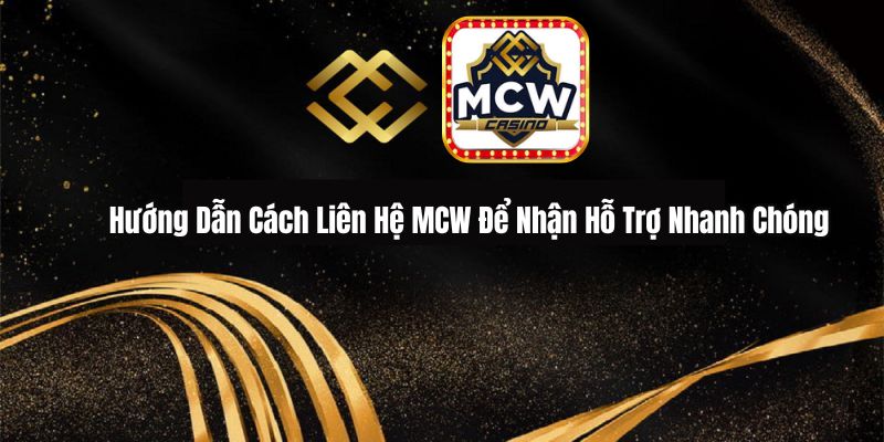 Giới Thiệu Về MCW 