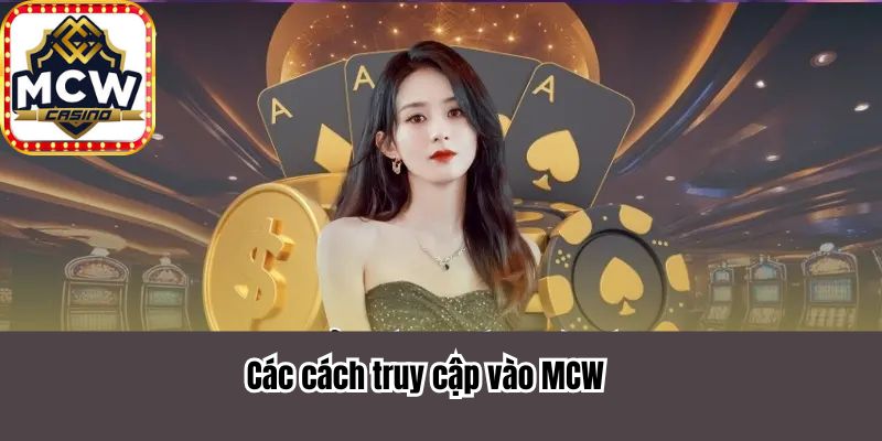 Link vào MCW là gì?